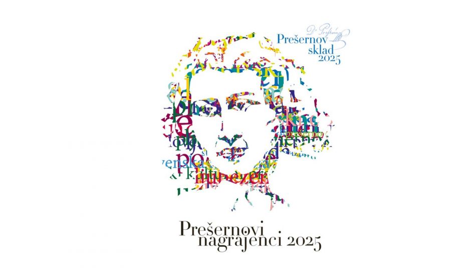 Znani so prejemniki Prešernovih nagrad in nagrad Prešernovega sklada za leto 2025 Znani so prejemniki Prešernovih nagrad in nagrad Prešernovega sklada za leto 2025