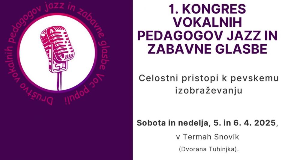 1. Kongres vokalnih pedagogov jazz in zabavne glasbe: Celostni pristopi k pevskemu izobraževanju