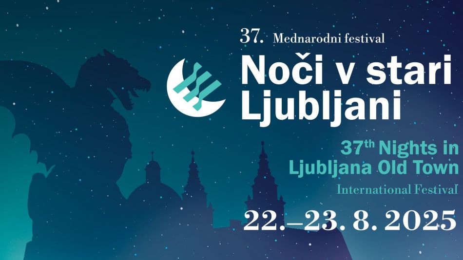 37. Mednarodni festival Noči v stari Ljubljani 37. Mednarodni festival Noči v stari Ljubljani