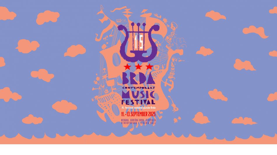 Brda Contemporary Music Fesival 2025 Brda Contemporary Music Fesival 2025