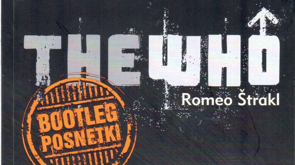 Naslovnica knjige Romea Štrakla &quot;The Who: Bootleg posnetki &quot;