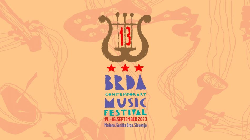 13. Brda Contemporary Music Festival 13. Brda Contemporary Music Festival