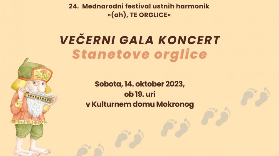 24. Mednarodni festival ustnih harmonik »(ah), TE ORGLICE« 24. Mednarodni festival ustnih harmonik »(ah), TE ORGLICE«