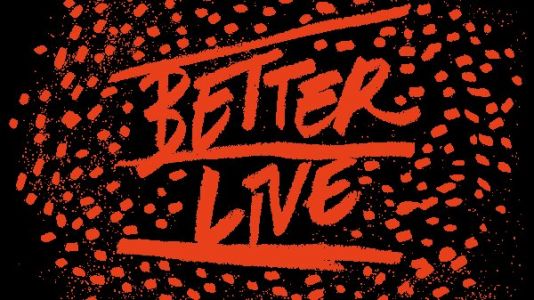 Better Live