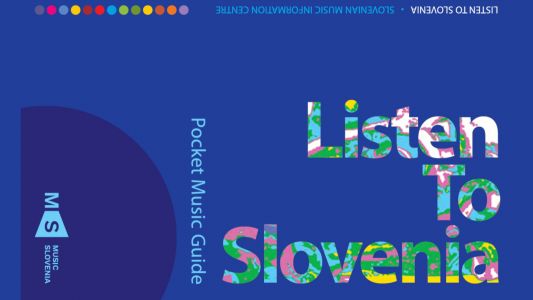 Listen To Slovenia: Pocket Music Guide