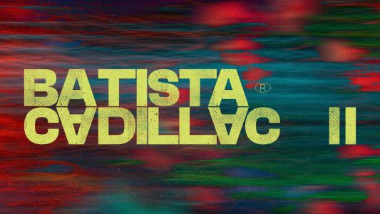 Batista Cadillac: II