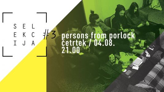 Selekcija #3: Persons From Porlock