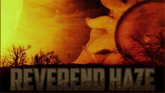 Reverend Haze