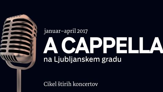 A capella na Ljubljanskem gradu