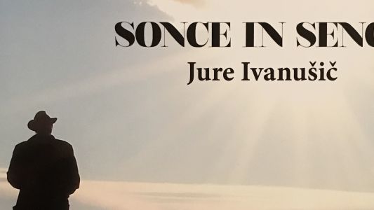 Jure Ivanušič: Sonce in sence