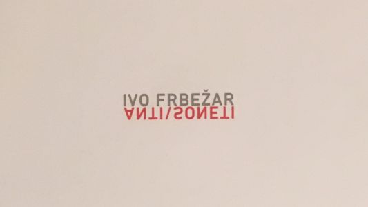 Ivo Frbežar: Anti / Soneti