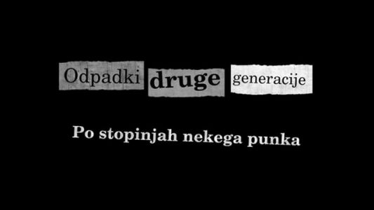 Jansa Babić &amp; Dunja Danial: Odpadki druge generacije - Pos stopinjah nekega punka