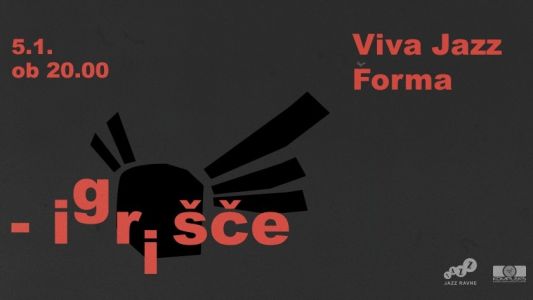 Viva Jazz Forma - igrišče