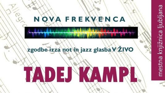 Nova frekvenca s Tadejem Kamplom