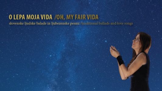 Ljoba Jenče: O lepa moja Vida / Oh, my fair Vida