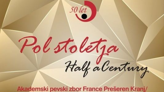 Akademski pevski zbor France Prešeren Kranj: Pol stoletja