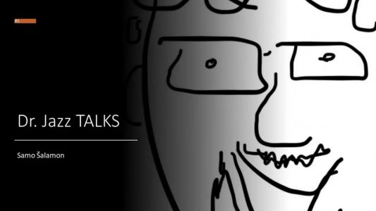 Dr. Jazz Talks