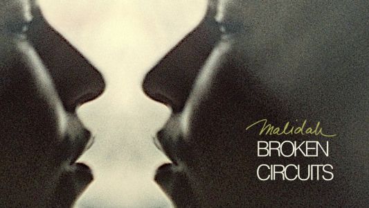 Malidah: Broken Circuits