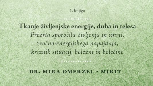 Tkanje življenjske energije, duha in telesa