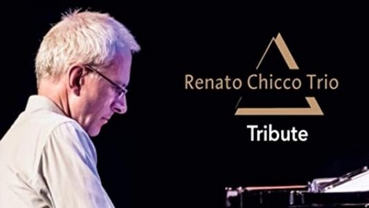 Renato Chicco Trio: Tribute