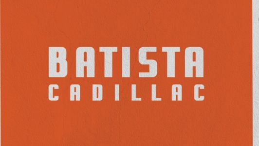 Batista Cadillac: Batista Cadillac