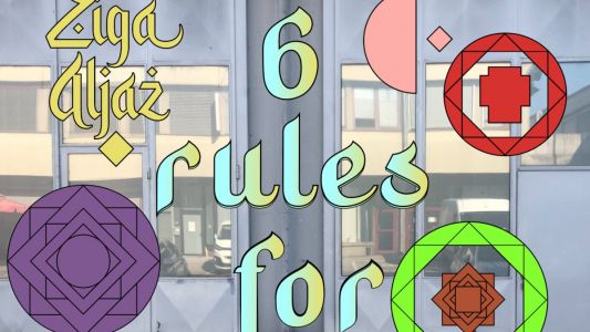 Žiga Aljaž: 6 Rules for Life