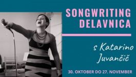 Delavnica songwritinga - pisanja besedil (pesmi) za uglasbitev