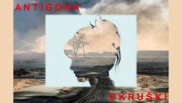 Antigona, okruški: praizvedba sodobne glasbene predstave