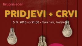 Hrupni večeri: Pridjevi, Crvi, Gala hala, 5. maj 2016