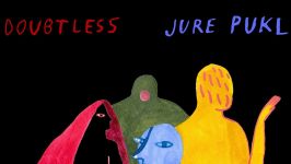 Jure Pukl: Doubtless