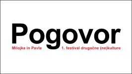 Milojka in Pavla - 1. festival drugačne (ne)kulture
