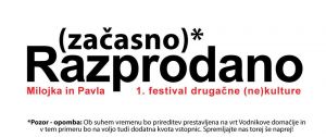 Milojka in Pavla - 1. festival drugačne (ne)kulture