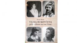 Glasba v črkah: Vilma Bukovčeva – primadona za vse čase