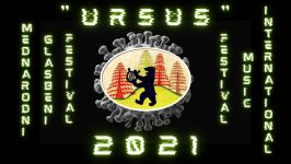Mednarodni glasbeni festival &quot;Ursus&quot; 2021