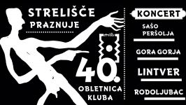 40. obletnica kluba Strelišče