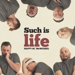 Such is Life Such is Life