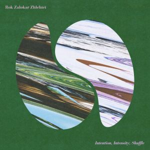Intention, Intensity, Shuffle