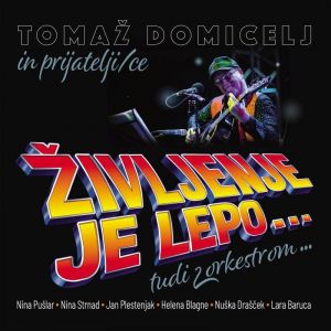 Življenje je lepo … tudi z orkestrom.. Življenje je lepo … tudi z orkestrom..